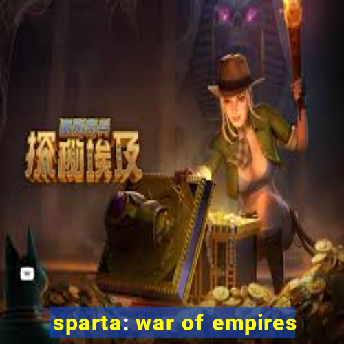 sparta: war of empires